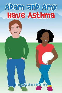Adam and Amy Have Asthma Adam and Amy Have Asthma