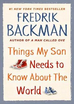 Things My Son Needs to Know about the World