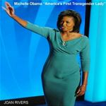Michelle Obama "America's First Transgender Lady".