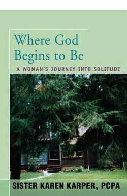 Where God Begins to Be Where God Begins to Be
