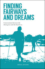 Finding Fairways and Dreams