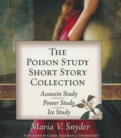 The Poison Study Short Story Collection