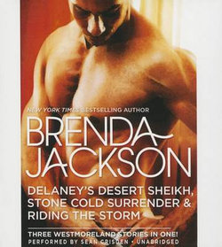 Delaney's Desert Sheikh, Stone Cold Surrender & Riding the Storm