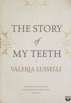 The Story of My Teeth