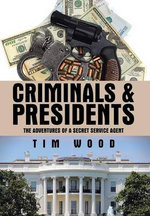 Criminals & Presidents