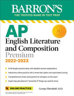 AP English Literature and Composition Premium, 2022-2023: 8 Practice Tests + Comprehensive Review + Online Practice