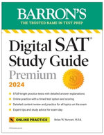 Digital SAT Study Guide Premium, 2024: 4 Practice Tests + Comprehensive Review + Online Practice