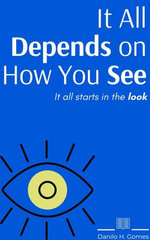 It All Depends on How You See