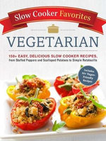 Slow Cooker Favorites Vegetarian