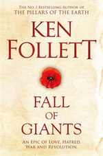 Fall of Giants: the Century Trilogy 1