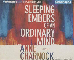Sleeping Embers of an Ordinary Mind