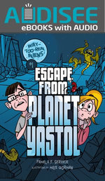 Escape from Planet Yastol