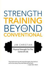 Strength Training Beyond the Conventional