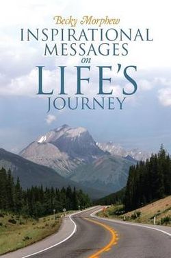 Inspirational Messages on Life's Journey