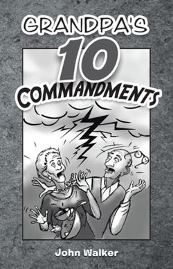 Grandpa's 10 Commandments Grandpa's 10 Commandments