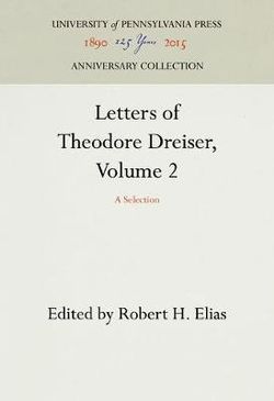 Letters of Theodore Dreiser, Volume 2
