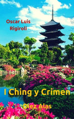 Diez Alas- I Ching y Crimen
