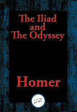 The Iliad and The Odyssey