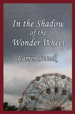 In the Shadow of the Wonder Wheel