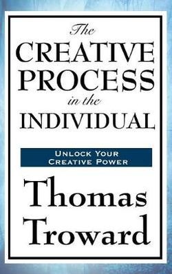 The Creative Process in the Individual