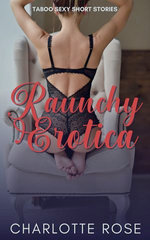 Raunchy Erotica