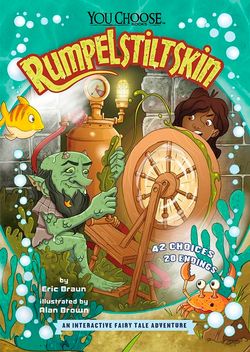 You Choose: Fractured Fairy Tales: Rumpelstiltskin