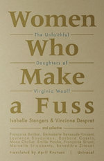 Women Who Make a Fuss