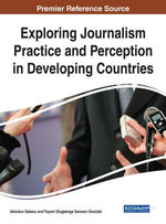 Exploring Journalism Practice and Perception in Developing Countries