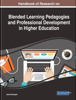 Handbook of Research on Blended Learning Pedagogies and Professional Development in Higher Education