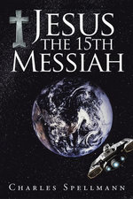 Jesus the 15Th Messiah