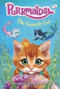 Purrmaids #1: the Scaredy Cat