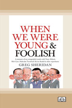 When We Were Young and Foolish