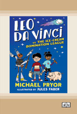Leo da Vinci vs The Ice-cream Domination League