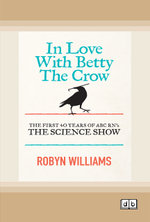 In Love With Betty the Crow