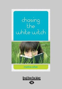 Chasing the White Witch