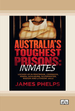 Australia's Toughest Prisons: Inmates