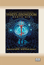 The Keys to the Kingdom (bk 3): Drowned Wednesday