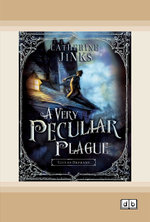A Very Peculiar Plague