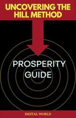 Uncovering the Hill Method - Prosperity Guide