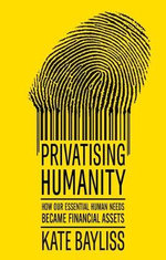 Privatising Humanity