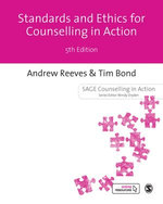Standards and Ethics for Counselling in Action
