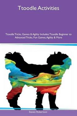 Ttoodle Activities Ttoodle Tricks, Games & Agility Includes