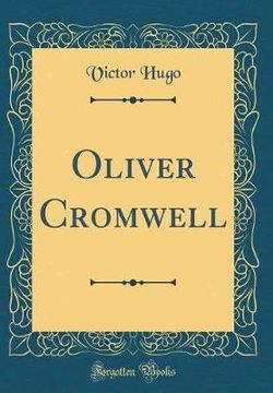 Oliver Cromwell, Vol. 1 of 2 (Classic Reprint)