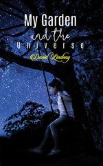 My Garden and the Universe