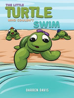The Little Turtle Who Couldn't Swim