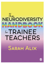 The Neurodiversity Handbook for Trainee Teachers