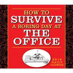 How to Survive a Boring Day at Office 2018 Daily Calendar