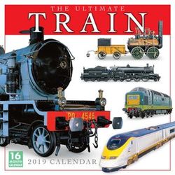 The Ultimate Train Calendar 16-Month 2019 Square Wall Calendar
