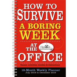 How To Survive A Boring Week at the Office 18-Month 2019 Weekly Planner