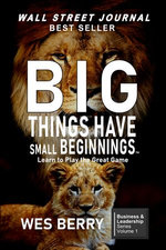 Big Things Have Small Beginnings